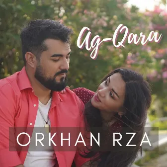 Ağ-Qara by Orkhan Rza