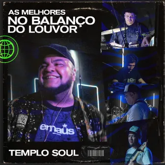 No Balanço do Louvor - As Melhores by Templo Soul