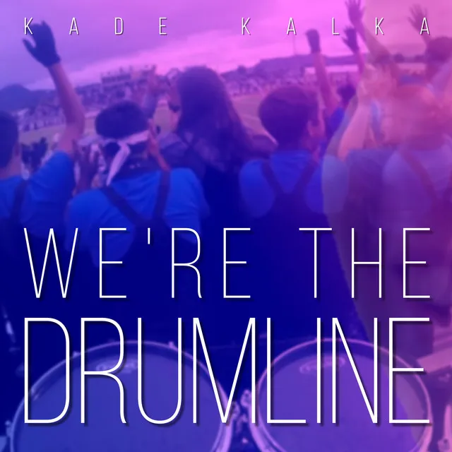 We're the Drumline