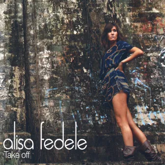 Take Off by Alisa Fedele