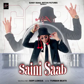 Saini Saab by Gopi Longia