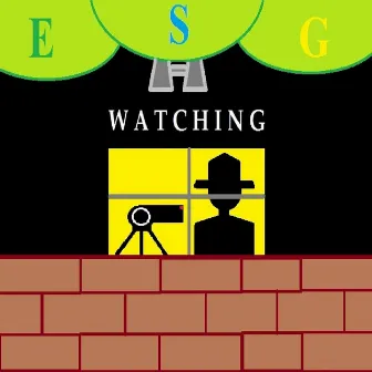 Watching by ESG