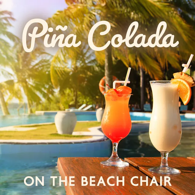 Piña Colada on the Beach Chair: Summer Reggae Jazz for Exotic Cocktail Lounge