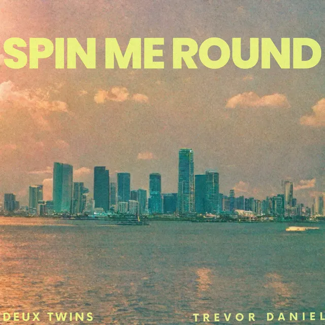 Spin Me Round