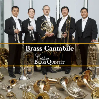 Brass Cantabile by Custom Brass Quintet