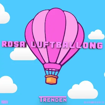 Rosa Luftballong by TRENDEN