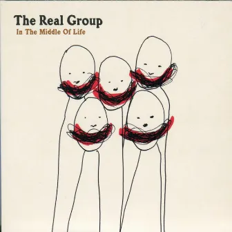 In the Middle of Life by The Real Group