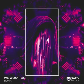 We Won't Go by Bora