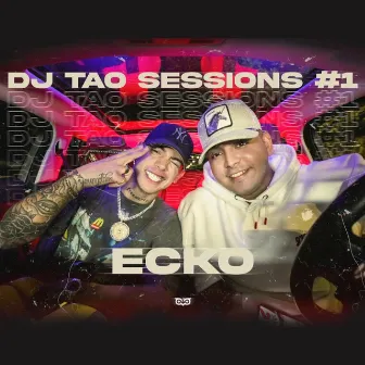 ECKO | DJ TAO TURREO SESSIONS #1 by DJ Tao