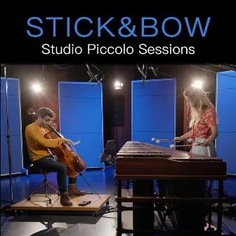 Studio Piccolo Sessions by Stick&Bow