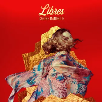 Libres by Desire Mandrile