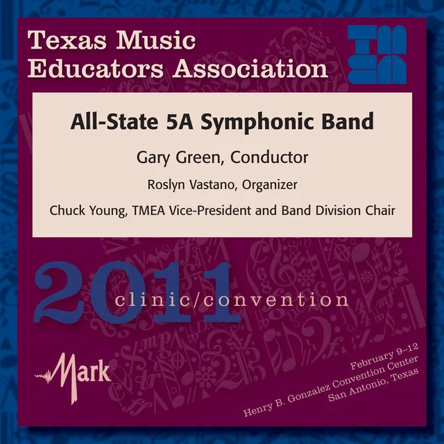 Texas Music Educators Association 2011 Clinic and Convention - Texas All-State 5A Symphonic Band