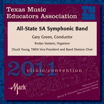 Texas Music Educators Association 2011 Clinic and Convention - Texas All-State 5A Symphonic Band by Gary D. Green