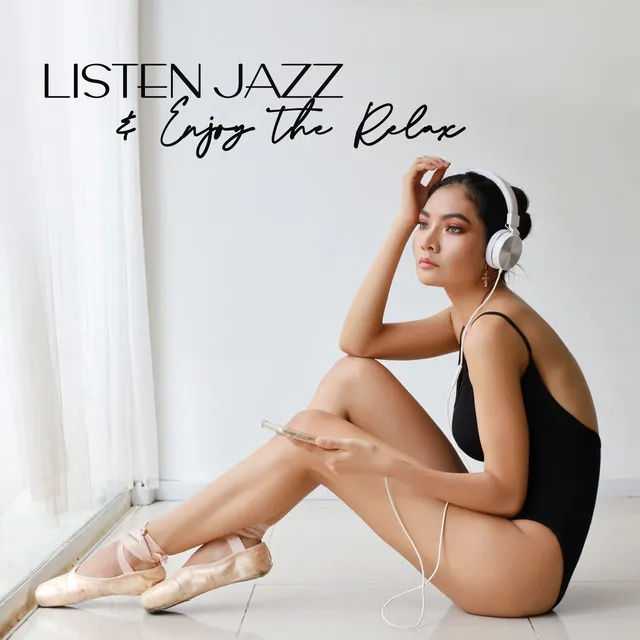 Listen Jazz & Enjoy the Relax: 2020 Top Instrumental Jazz Relaxation Music Tracks for Rest and Calm Down