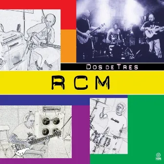 Dos de tres by RCM