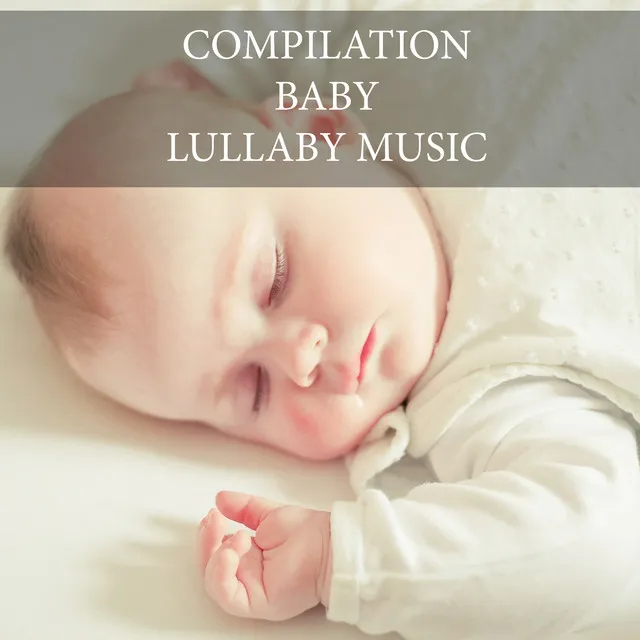 Compilation Baby Lullaby Music