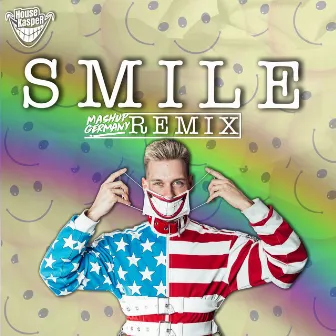 SMILE (Mashup-Germany Remix) by Mashup-Germany