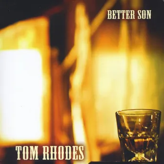 Better Son by Tom Rhodes