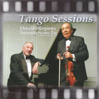 Tango Sessions by Osvaldo Requena