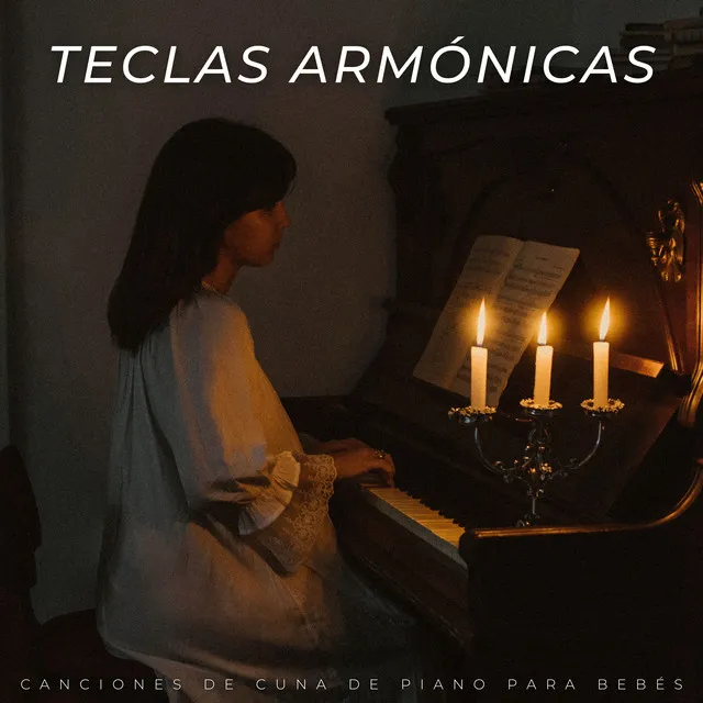 Teclas Armónicas: Canciones De Cuna De Piano Para Bebés