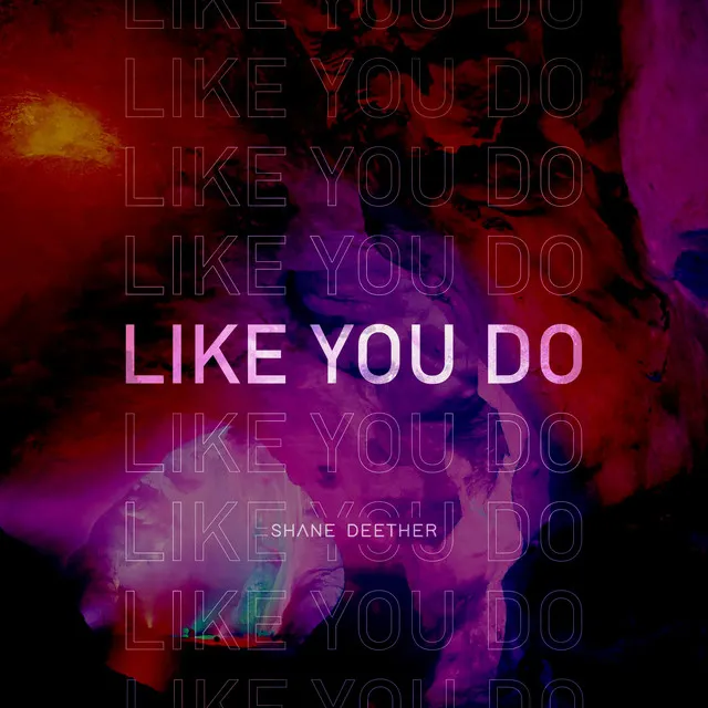 Like You Do