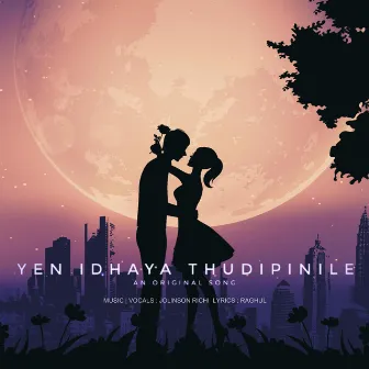 Yen Idhaya Thudipinile by Jolinson Richi