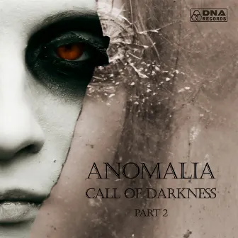 Call of Darkness, Pt. 2 by Anomalia