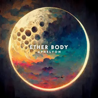 Ether Body by Aphelyon