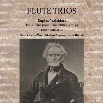 3 Trios for Three Flutes, Op. 93 by Eugène Walckiers