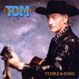 Fiddle & Song by Stompin' Tom Connors