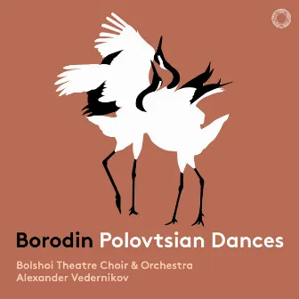 Borodin: Polovtsian Dances from Prince Igor by Alexander Vedernikov