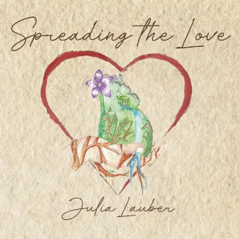 Spreading the Love by Julia Lauber