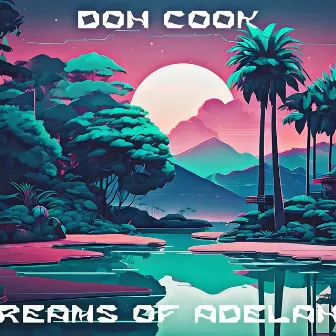 Dreams of Adeland by Don Cook