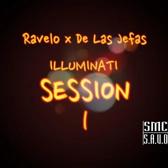 Illuminati (Session 1 -Ravelo, De Las Jefas) by Glenn La Letra