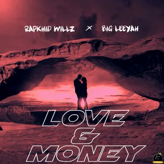 Love & Money (Remix) by Rapkhid Willz