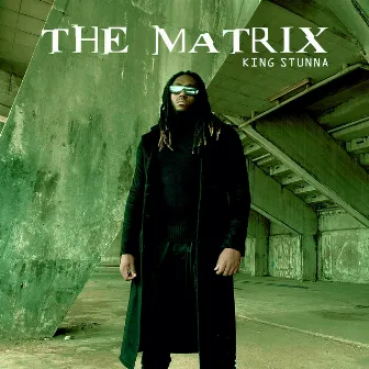 The Matrix by KING STUNNA