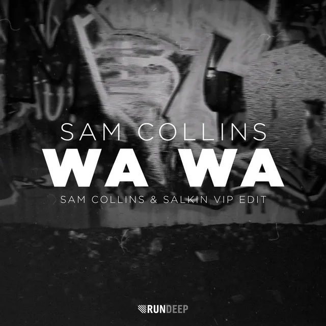 Wa Wa - Sam Collins & Salkin VIP Edit