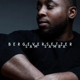 Bergeversetzer by Sam Samba