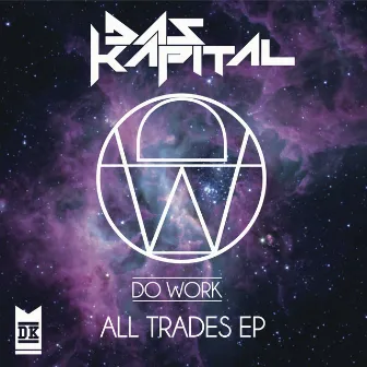 All Trades - EP by Das Kapital