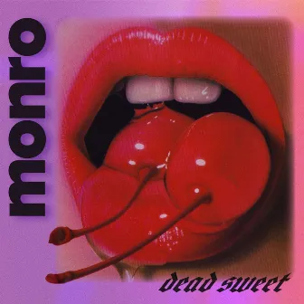 Dead Sweet by Monro