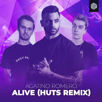 Alive (HUTS Remix) by HUTS