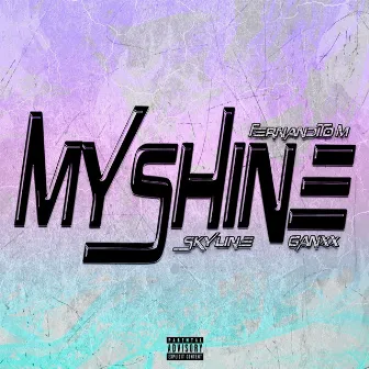 My Shine by Fernandito M