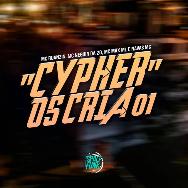 Cypher os Cria 01