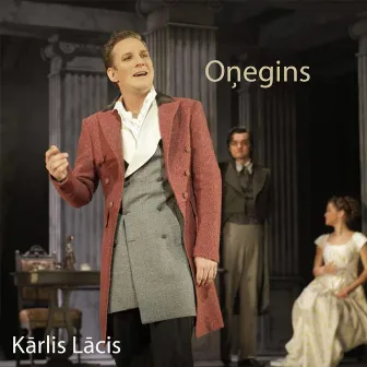 Mūzikls Oņegins (Original Theatre Soundtrack) by Karlis Lacis