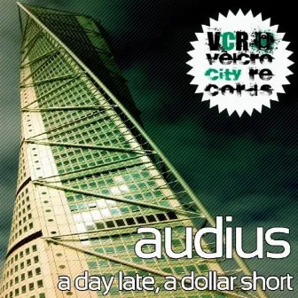 A Day Late, A Dollar Short by Audius