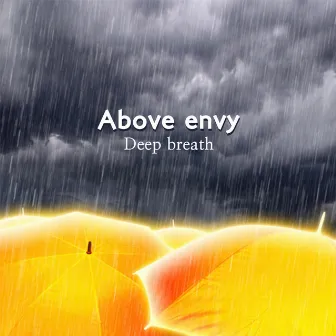 Deep Breath by Above Envy