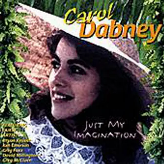 Just My Imagination by Carol Dabney