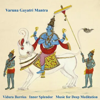 Varuna Gayatri Mantra by Inner Splendor