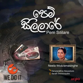 Pem Sililare - Single by Neela Wickramasinghe