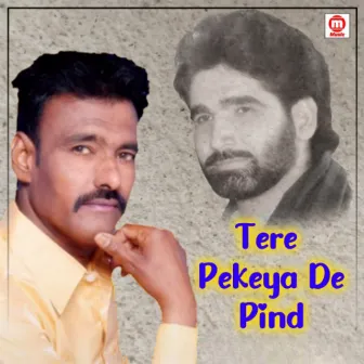 Tere Pekeya De Pind by Makhan Rajasthani